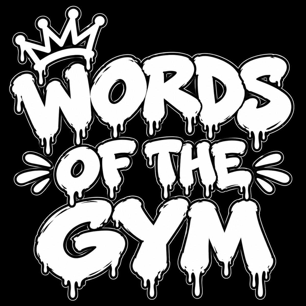 WORDS OF THE GYM — SETIZGANG™
