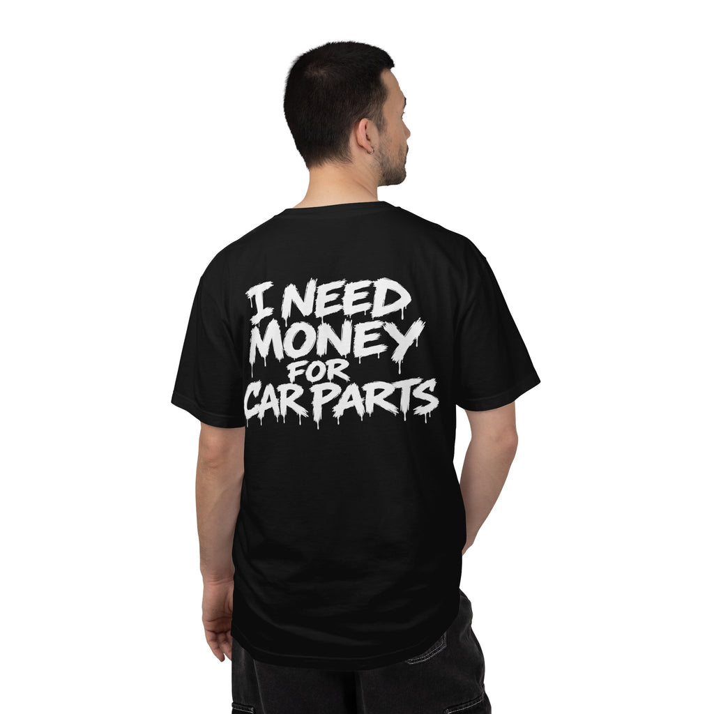 I Need Money for Car Parts Graphic T-Shirt | Mechanic & Car Enthusiast Tee – SetiZGang